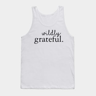 Wildly Grateful Tank Top